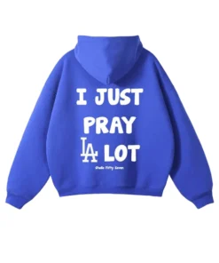 I Just Pray LA Dodgers Lot Blue Hoodie